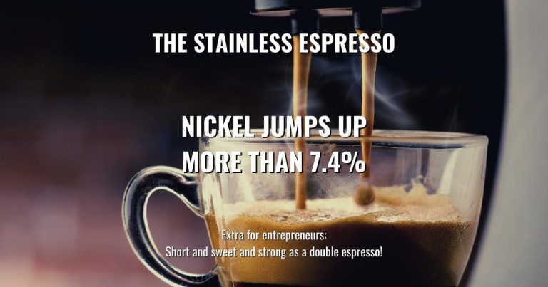Nickel jumps up more than 7.4% – Stainless Espresso