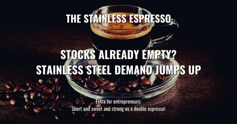 Stocks already empty? Stainless steel demand jumps up – Stainless Espresso