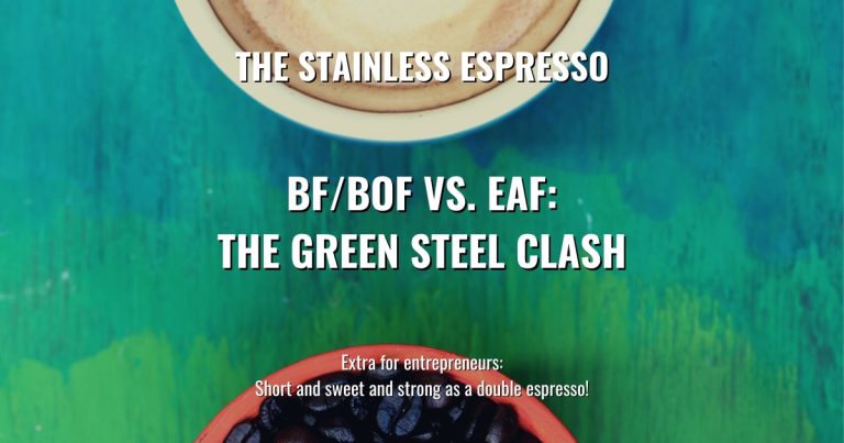 BF/BOF vs. EAF: The Green Steel Clash – Stainless Espresso